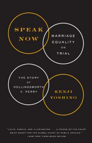 Könyv Speak Now Kenji Yoshino