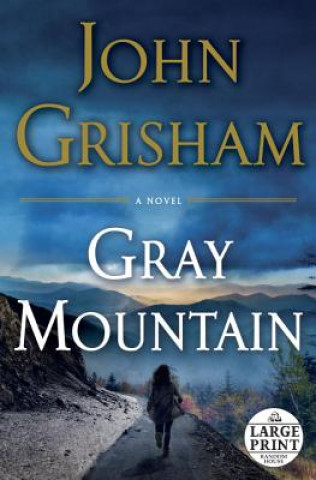 Könyv Gray Mountain John Grisham