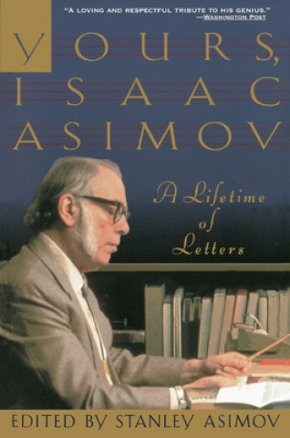 Könyv Yours, Isaac Asimov Isaac Asimov