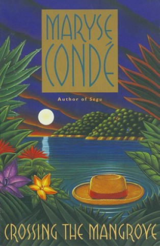 Kniha Crossing the Mangrove Maryse Conde