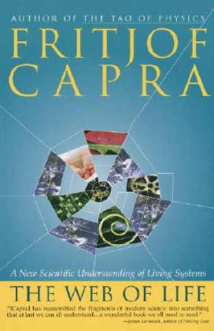 Kniha The Web of Life Fritjof Capra