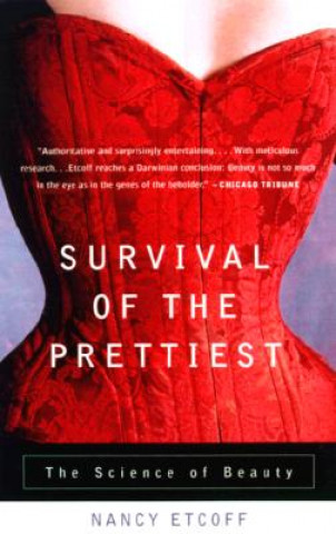 Kniha Survival of the Prettiest Nancy Etcoff