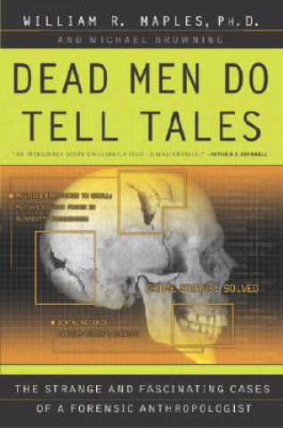 Kniha Dead Men Do Tell Tales William R. Maples