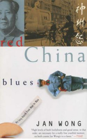 Könyv Red China Blues Jan Wong
