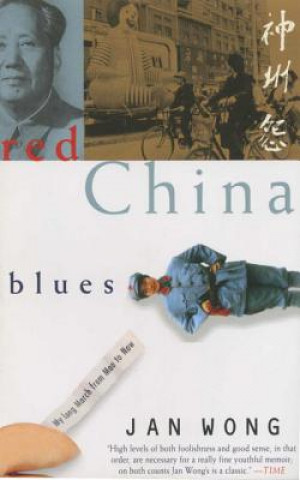 Kniha Red China Blues Jan Wong