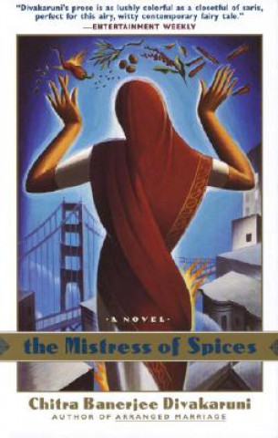 Livre The Mistress of Spices Chitra Banerjee Divakaruni