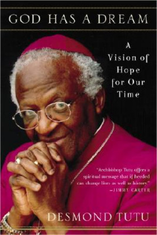 Kniha God Has a Dream Desmond Tutu