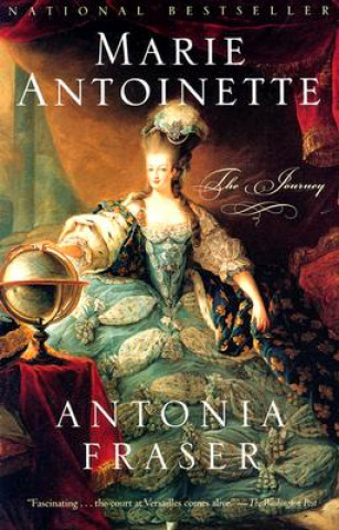 Kniha Marie Antoinette Antonia Fraser