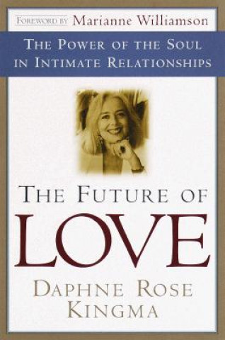 Könyv The Future of Love Daphne Rose Kingma