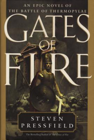 Kniha Gates of Fire Steven Pressfield