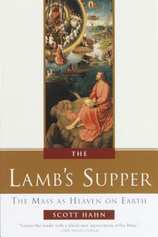 Kniha The Lamb's Supper Scott Hahn