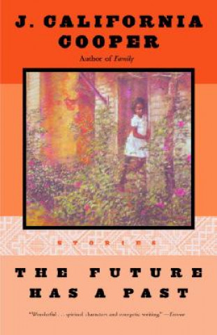 Könyv The Future Has a Past J. California Cooper