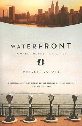 Knjiga Waterfront Phillip Lopate