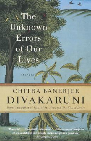 Carte The Unknown Errors of Our Lives Chitra Banerjee Divakaruni