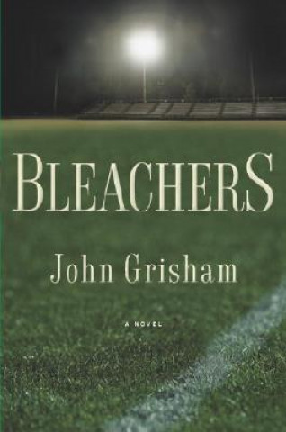 Kniha Bleachers John Grisham