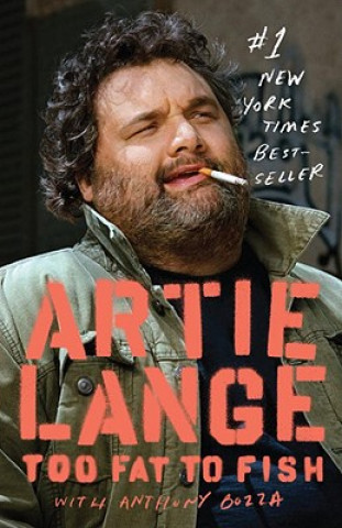 Könyv Too Fat to Fish Artie Lange
