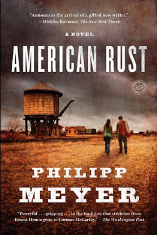 Carte American Rust Philipp Meyer