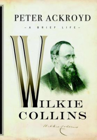 Kniha Wilkie Collins Peter Ackroyd