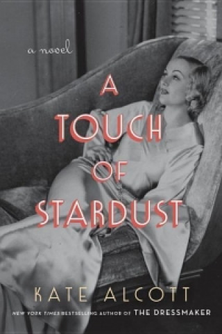 Kniha A Touch of Stardust Kate Alcott