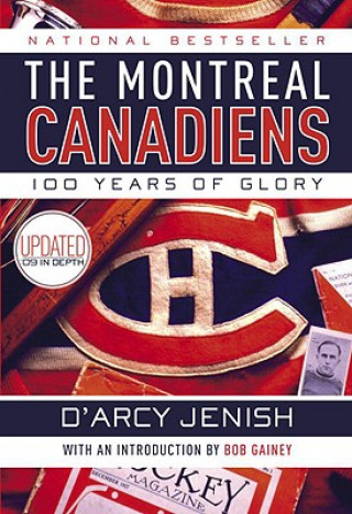Kniha The Montreal Canadiens D'Arcy Jenish