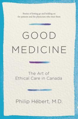 Kniha Good Medicine Philip C. Hebert