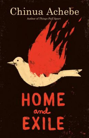 Könyv Home and Exile Chinua Achebe