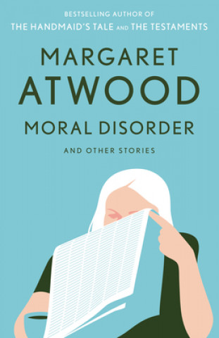 Книга Moral Disorder and Other Stories Margaret Eleanor Atwood