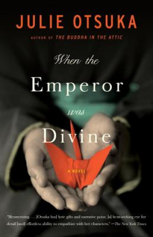 Könyv When the Emperor Was Divine Julie Otsuka