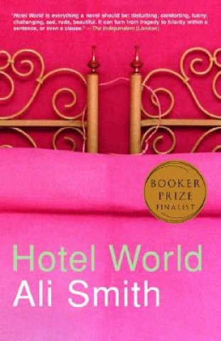 Kniha Hotel World Ali Smith