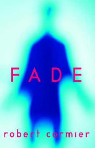 Βιβλίο Fade Robert Cormier