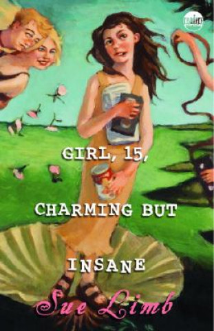 Kniha Girl 15, Charming But Insane Sue Limb