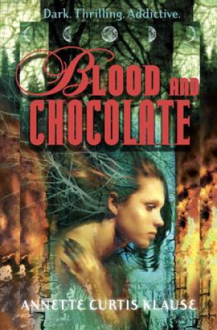 Carte Blood and Chocolate Annette Curtis Klause