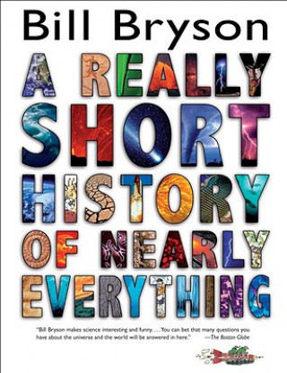 Carte A Really Short History of Nearly Everything Bill Bryson