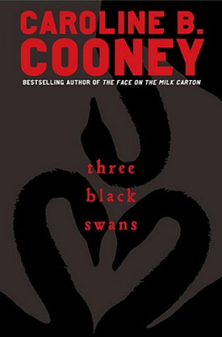 Knjiga Three Black Swans Caroline B. Cooney