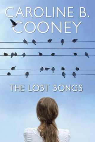 Carte The Lost Songs Caroline B. Cooney