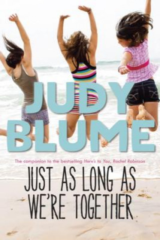 Kniha Just As Long As We're Together Judy Blume