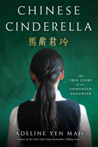 Książka Chinese Cinderella Adeline Yen Mah