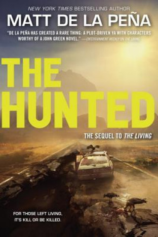 Kniha The Hunted Matt de la Pena