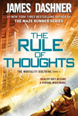 Kniha Rule of Thoughts (The Mortality Doctrine, Book Two) James Dashner