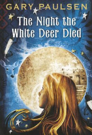 Kniha The Night the White Deer Died Gary Paulsen