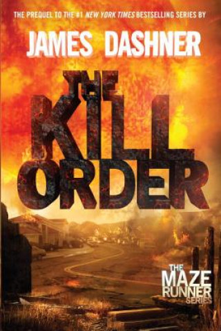 Könyv The Kill Order James Dashner