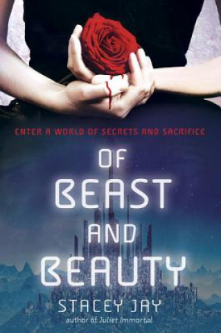 Книга Of Beast and Beauty Stacey Jay