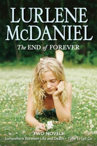 Könyv The End of Forever Lurlene McDaniel