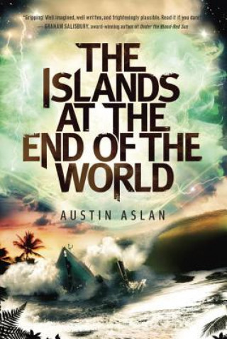 Carte The Islands at the End of the World Austin Aslan