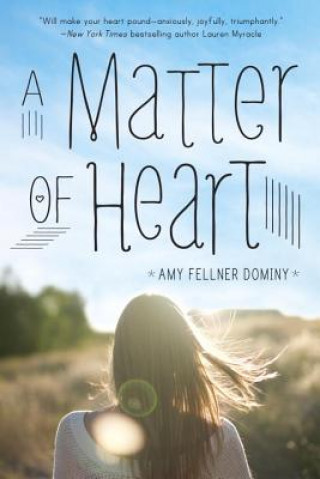 Kniha A Matter of Heart Amy Fellner Dominy