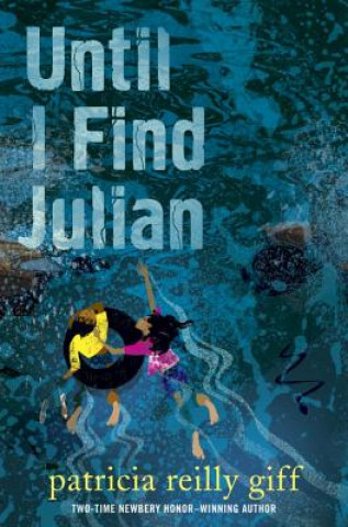 Könyv Until I Find Julian Patricia Reilly Giff