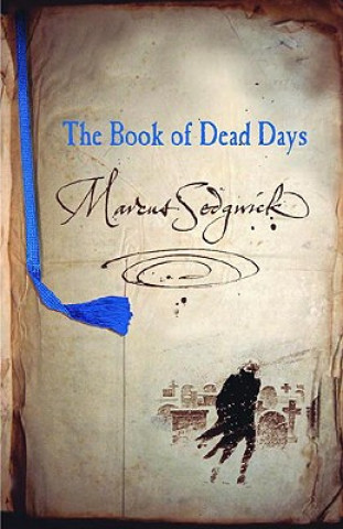 Kniha The Book of Dead Days Marcus Sedgwick