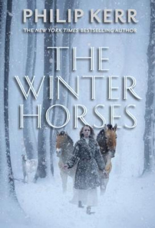 Kniha The Winter Horses Philip Kerr