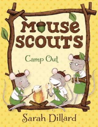Carte Mouse Scouts: Camp Out Sarah Dillard