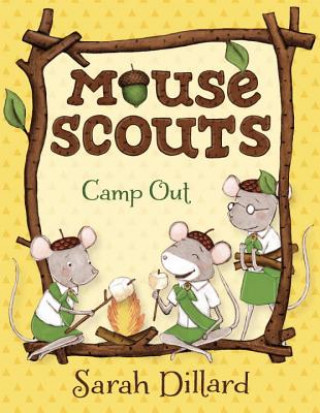 Książka Mouse Scouts: Camp Out Sarah Dillard